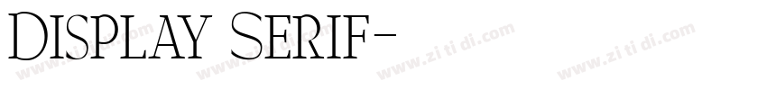 Display Serif字体转换 Display Serif字体转换